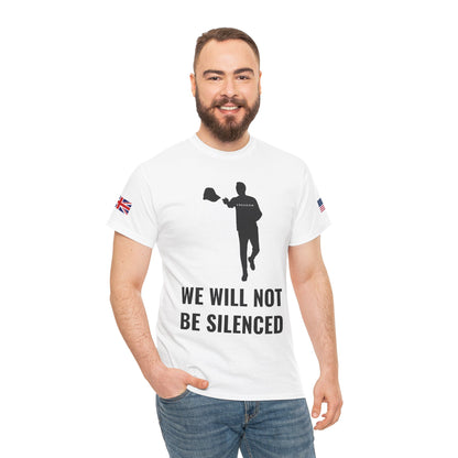 We Will Not Be Silenced T-Shirt