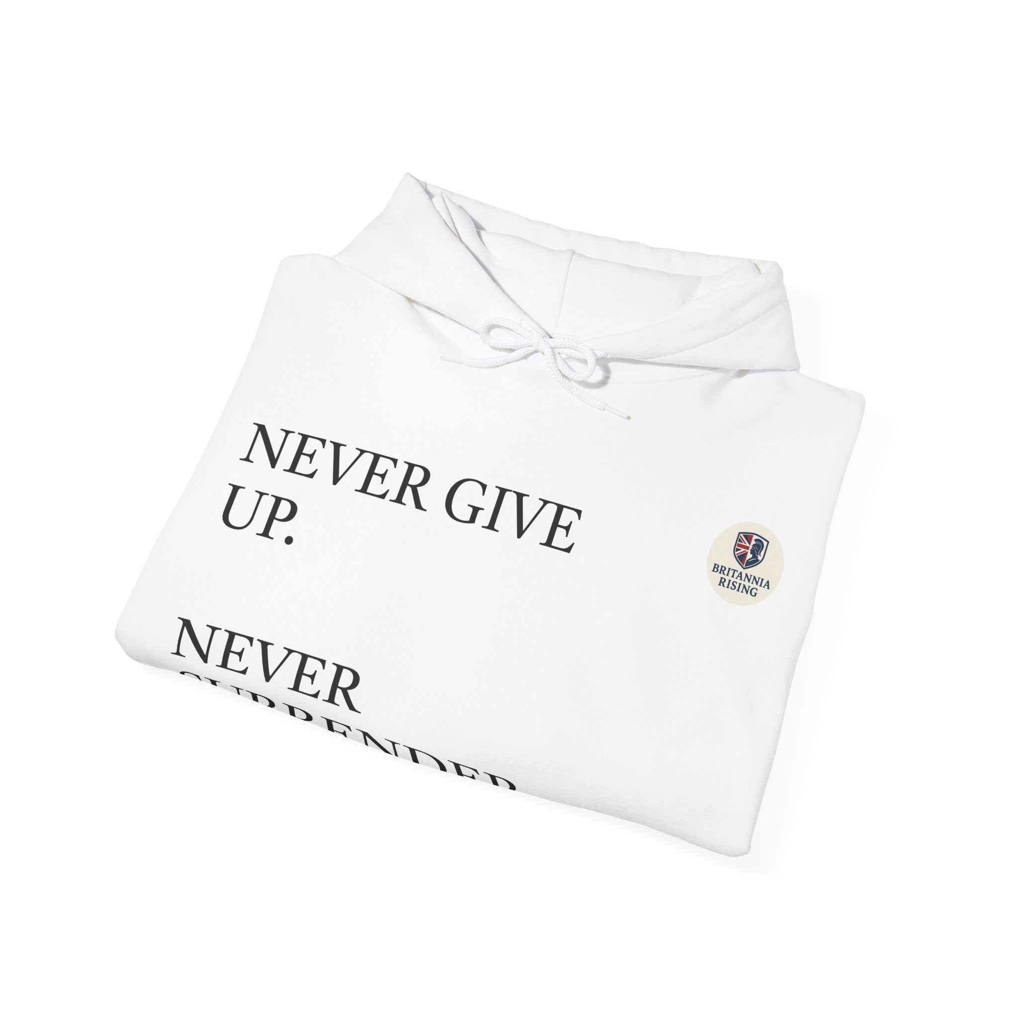 Never Give Up Britannia Rising Hoodie