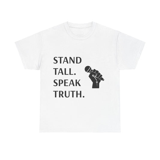 Stand Tall Speak Truth T-shirt